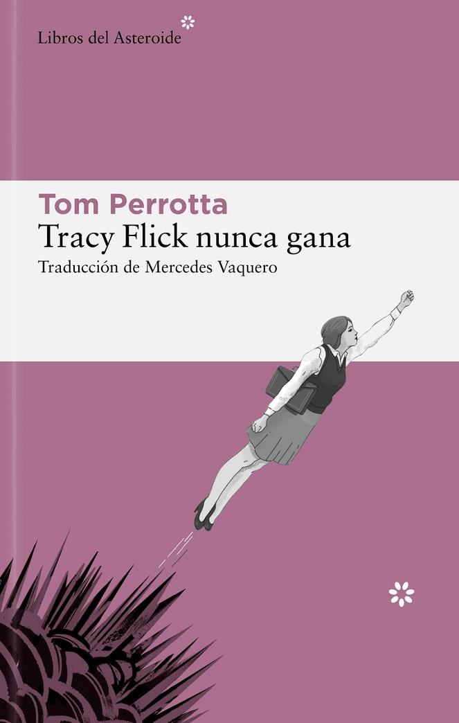 TRACY FLICK NUNCA GANA | 9788419089403 | PERROTTA, TOM | Llibreria La Gralla | Librería online de Granollers