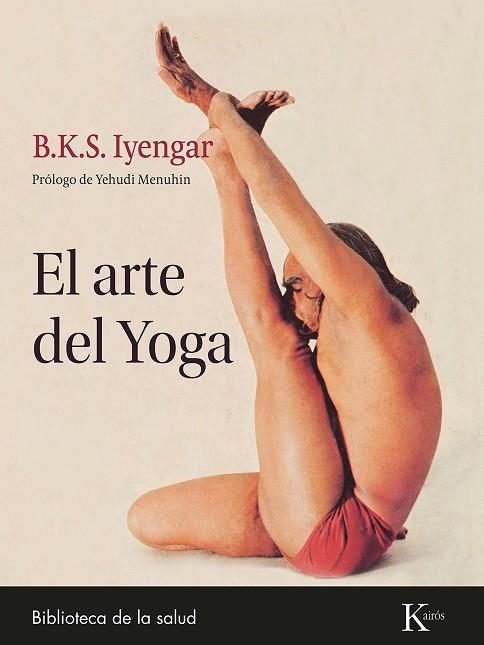 ARTE DEL YOGA, EL  | 9788411211369 | B.K.S. IYENGAR | Llibreria La Gralla | Llibreria online de Granollers