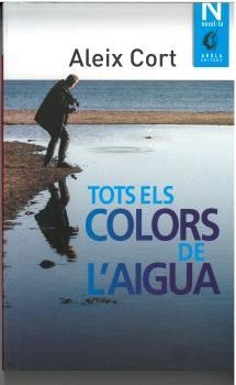 TOTS ELS COLORS DE L'AIGUA | 9788412663754 | CORT, ALEIX | Llibreria La Gralla | Llibreria online de Granollers