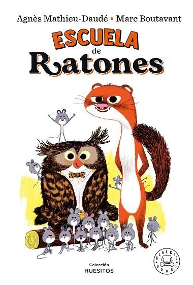 ESCUELA DE RATONES | 9788418733154 | MATHIEU-DAUDÉ, AGNÈS | Llibreria La Gralla | Librería online de Granollers