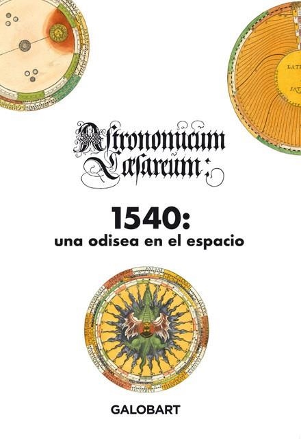 1540, UNA ODISEA EN EL ESPACIO ( ASTRONOMICUM CAESAREUM) | 9788412706703 | APIANUS, PETRUS | Llibreria La Gralla | Librería online de Granollers