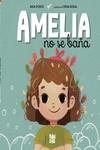 AMELIA NO SE BAÑA | 9788419723536 | PONCE, ANIA | Llibreria La Gralla | Llibreria online de Granollers