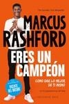 ERES UN CAMPEÓN. COMO DAR LO MEJOR DE TI MISMO | 9788418715860 | RASHFORD, MARCUS ; ANKA, CARL ;  DEL BOSQUE GONZÁLEZ, VICENTE | Llibreria La Gralla | Llibreria online de Granollers