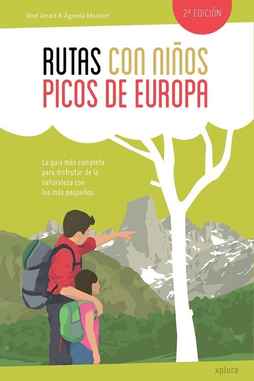 RUTAS CON NIÑOS EN LOS PICOS DE EUROPA (NE) | 9788415797456 | ARRAIZ, NOEL ; MONFORT, AGUEDA | Llibreria La Gralla | Llibreria online de Granollers