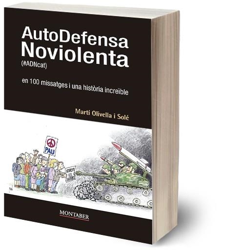 AUTODEFENSA NOVIOLENTA | 9788419109378 | OLIVELLA, MARTÍ | Llibreria La Gralla | Llibreria online de Granollers