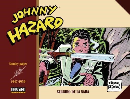 JOHNNY HAZARD 1947-1950 | 9788419740366 | ROBBINS, FRANK | Llibreria La Gralla | Librería online de Granollers