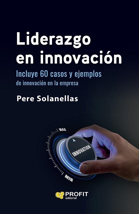 LIDERAZGO EN INNOVACIÓN | 9788419212863 | SOLANELLAS DONATO, PERE | Llibreria La Gralla | Llibreria online de Granollers