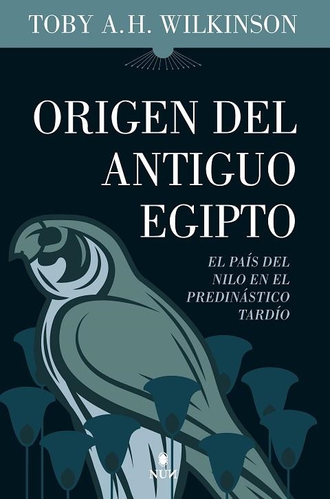 ORIGEN DEL ANTIGUO EGIPTO | 9788411311762 | TOBY A.H. WILKINSON | Llibreria La Gralla | Llibreria online de Granollers