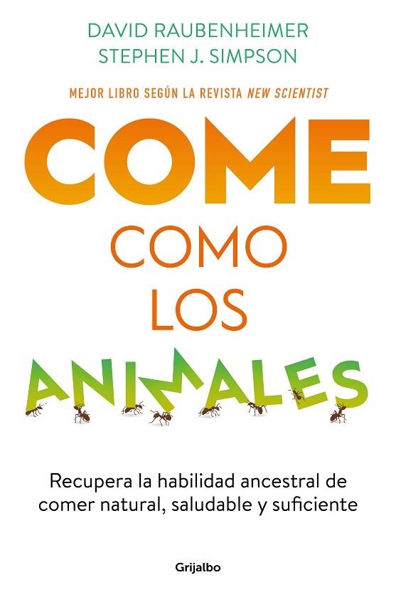 COME COMO LOS ANIMALES | 9788425363696 | RAUBENHEIMER, DAVID / SIMPSON, STEPHEN J. | Llibreria La Gralla | Llibreria online de Granollers