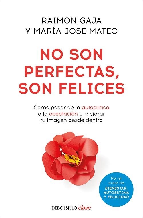 NO SON PERFECTAS, SON FELICES (BOLSILLO) | 9788466371476 | GAJA, RAIMON / MATEO, MARÍA JOSÉ | Llibreria La Gralla | Librería online de Granollers