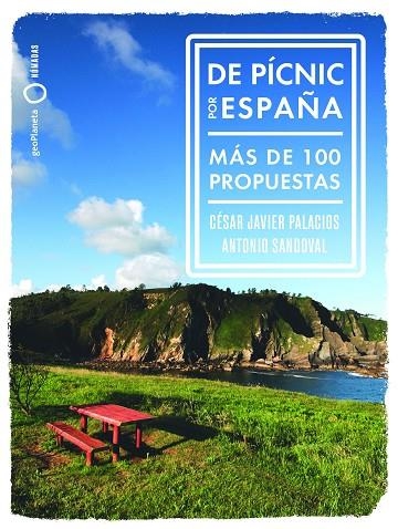 DE PÍCNIC POR  ESPAÑA | 9788408265764 | SANDOVAL, ANTONIO / PALACIOS, CÉSAR-JAVIER | Llibreria La Gralla | Librería online de Granollers