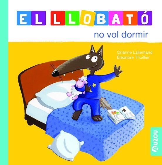 LLOBATÓ NO VOL DORMIR, EL | 9791039527965 | LALLEMAND, ORIANNE | Llibreria La Gralla | Llibreria online de Granollers