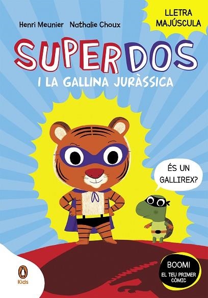 SUPERDOS I LA GALLINA JURÀSSICA (SUPERDOS 1) | 9788418817984 | MEUNIER, HENRY | Llibreria La Gralla | Llibreria online de Granollers