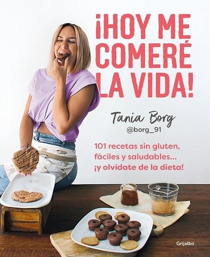 ¡HOY ME COMERÉ LA VIDA! | 9788425363955 | BORG, TANIA | Llibreria La Gralla | Llibreria online de Granollers