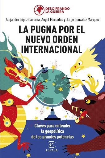 PUGNA POR EL NUEVO ORDEN INTERNACIONAL, LA  | 9788467069754 | GONZÁLEZ MÁRQUEZ, JORGE ;  MARRADES, ÀNGEL ;  LÓPEZ CANOREA, ALEJANDRO / | Llibreria La Gralla | Llibreria online de Granollers