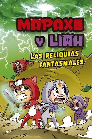 MAPAXE Y LIAH: LAS RELIQUIAS FANTASMALES | 9788427051294 | MAPAXE | Llibreria La Gralla | Librería online de Granollers
