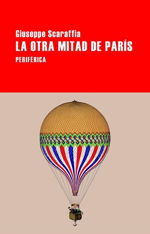  OTRA MITAD DE PARÍS, LA  | 9788418838774 | SCARAFFIA, GIUSEPPE | Llibreria La Gralla | Librería online de Granollers