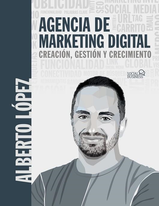 AGENCIA DE MARKETING DIGITAL | 9788441547940 | LÓPEZ BUENO, ALBERTO | Llibreria La Gralla | Llibreria online de Granollers