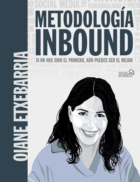 METODOLOGÍA INBOUND. SI NO HAS SIDO EL PRIMERO, AÚN PUEDES SER EL MEJOR | 9788441548039 | ETXEBARRIA TOBIAS, OIANE | Llibreria La Gralla | Llibreria online de Granollers