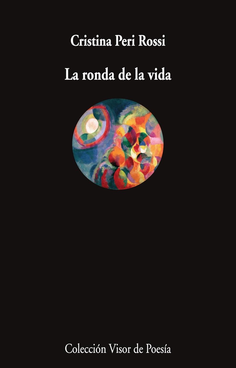 RONDA DE LA VIDA, LA  | 9788498954906 | PERI ROSSI, CRISTINA | Llibreria La Gralla | Librería online de Granollers