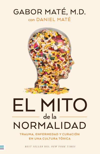 MITO DE LA NORMALIDAD, EL | 9788492917167 | MATÉ, GABOR | Llibreria La Gralla | Llibreria online de Granollers