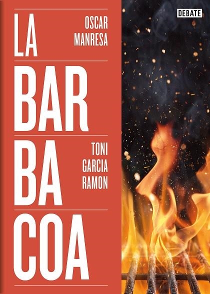 BARBACOA, LA | 9788419642073 | GARCÍA RAMÓN, TONI / MANRESA, ÓSCAR | Llibreria La Gralla | Llibreria online de Granollers