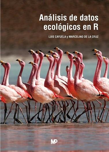 ANÁLISIS DE DATOS ECOLÓGICOS EN R | 9788484768333 | DE LA CRUZ ROT, MARCELINO / CAYUELA DELGADO, LUIS | Llibreria La Gralla | Llibreria online de Granollers