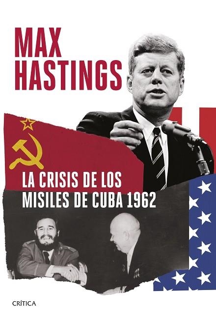 CRISIS DE LOS MISILES DE CUBA 1962, LA  | 9788491995333 | HASTINGS, MAX | Llibreria La Gralla | Llibreria online de Granollers