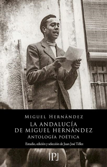 ANDALUCÍA DE MIGUEL HERNÁNDEZ, LA  | 9788419347602 | HERNÁNDEZ, MIGUEL | Llibreria La Gralla | Librería online de Granollers