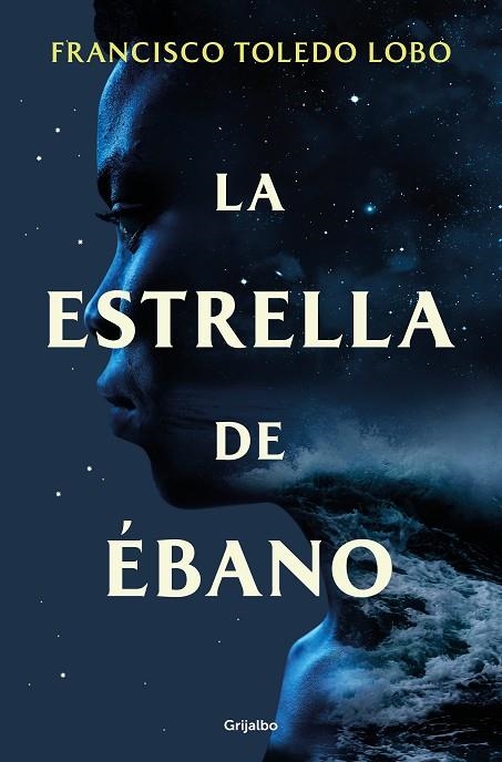 ESTRELLA DE ÉBANO, LA  | 9788425365379 | TOLEDO LOBO, FRANCISCO | Llibreria La Gralla | Llibreria online de Granollers