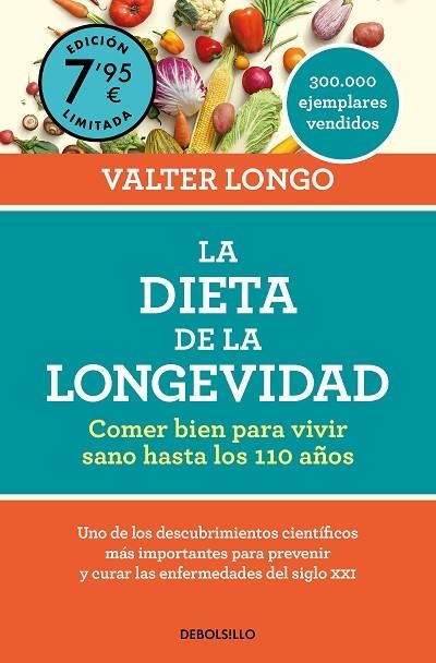 DIETA DE LA LONGEVIDAD, LA  (EDICIÓN LIMITADA A PRECIO ESPECIAL) | 9788466371629 | LONGO, VALTER | Llibreria La Gralla | Llibreria online de Granollers