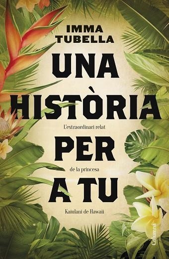 UNA HISTÒRIA PER A TU | 9788466430654 | TUBELLA, IMMA | Llibreria La Gralla | Llibreria online de Granollers