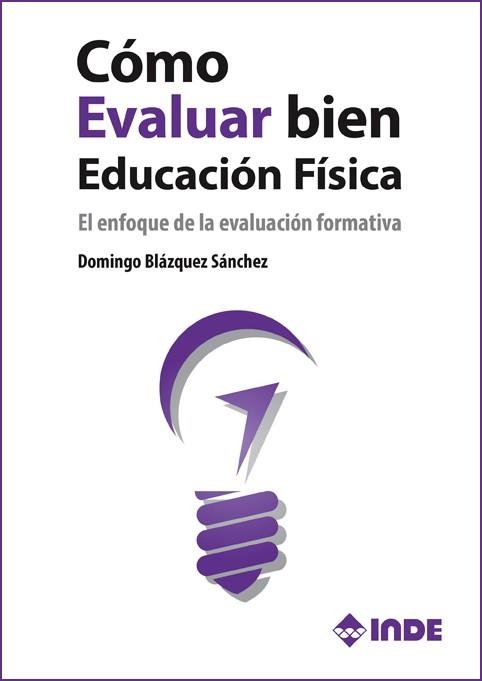 CÓMO EVALUAR BIEN EN EDUCACIÓN FÍSICA | 9788497293389 | BLÁZQUEZ SÁNCHEZ, DOMINGO | Llibreria La Gralla | Llibreria online de Granollers