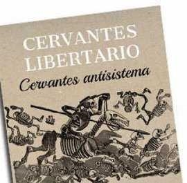 CERVANTES LIBERTARIO | 9788486864958 | SOLA CASTAÑO, EMILIO | Llibreria La Gralla | Llibreria online de Granollers