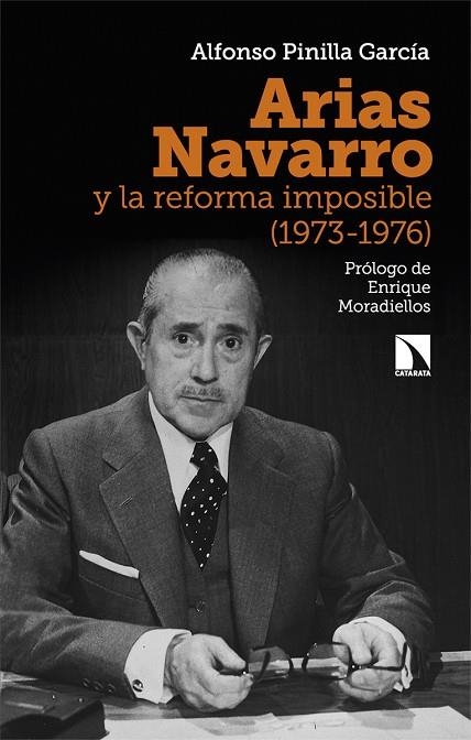 ARIAS NAVARRO Y LA REFORMA IMPOSIBLE (1973-1976) | 9788413525099 | PINILLA GARCÍA, ALFONSO | Llibreria La Gralla | Llibreria online de Granollers