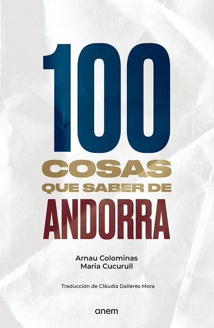 100 COSAS QUE SABER DE ANDORRA | 9788418865244 | COLOMINAS, ARNAU ; CUCURULL, MARIA | Llibreria La Gralla | Llibreria online de Granollers