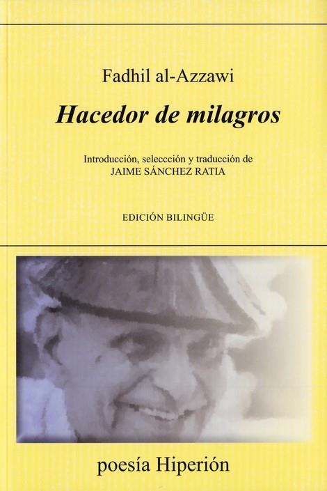 HACEDOR DE MILAGROS (EDICION BILINGUE ÁRABE/ ESPAÑOL) | 9788490022207 | AL-AZZAWI, FADHIL | Llibreria La Gralla | Librería online de Granollers