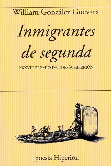 INMIGRANTES DE SEGUNDA | 9788490022214 | GONZÁLEZ GUEVARA, WILLIAM | Llibreria La Gralla | Librería online de Granollers