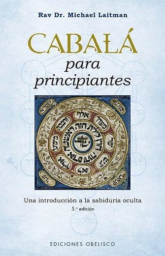 CABALÁ PARA PRINCIPIANTES (N.E.) | 9788411720175 | LAITMAN, RAVI DR. MICHAEL | Llibreria La Gralla | Llibreria online de Granollers