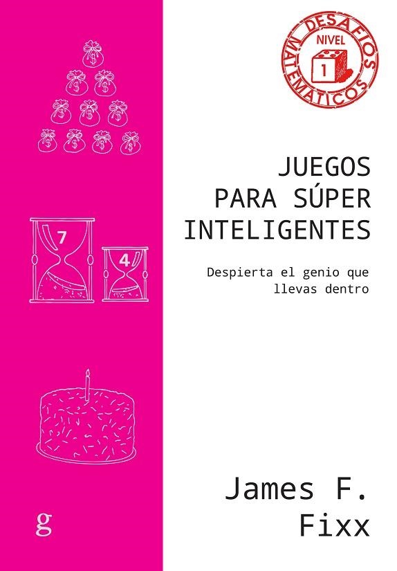 JUEGOS PARA SÚPER INTELIGENTES | 9788419406316 | F. FIXX, JAMES | Llibreria La Gralla | Librería online de Granollers