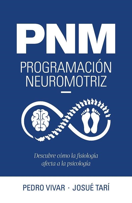 PNM. PROGRAMACIÓN NEUROMOTRIZ | 9788419466600 | VIVAR, PEDRO / TARÍ, JOSUÉ | Llibreria La Gralla | Llibreria online de Granollers