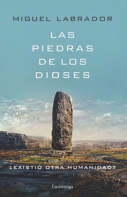 PIEDRAS DE LOS DIOSES, LAS | 9788419164698 | LABRADOR, MIGUEL | Llibreria La Gralla | Llibreria online de Granollers