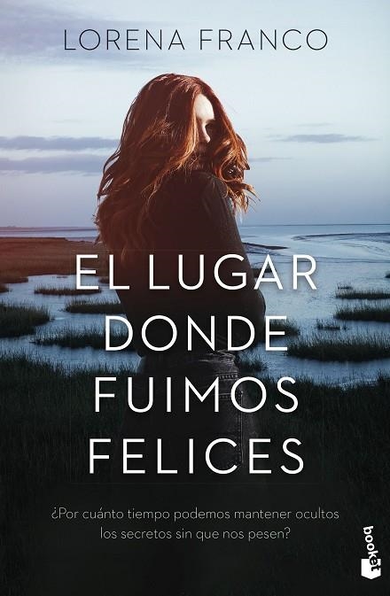 EL LUGAR DONDE FUIMOS FELICES | 9788408273868 | FRANCO, LORENA | Llibreria La Gralla | Librería online de Granollers