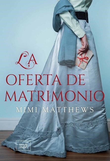 LA OFERTA DE MATRIMONIO | 9788419386113 | MATTHEWS, MIMI | Llibreria La Gralla | Llibreria online de Granollers