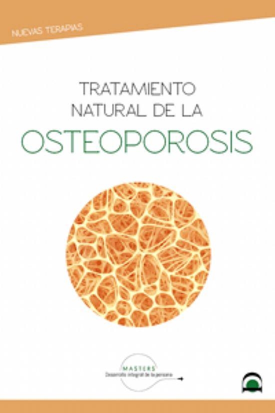 TRATAMIENTO NATURAL DE LA OSTEOPOROSIS | 9788498275094 | MASTERS DESARROLLO INTEGRAL DE LA PERSONA | Llibreria La Gralla | Llibreria online de Granollers