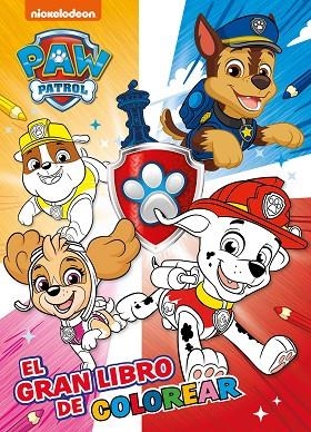 ACTIVIDADES - EL GRAN LIBRO DE COLOREAR PAW PATROL | PATRULLA CANINA.  | 9788448865764 | VVAA | Llibreria La Gralla | Llibreria online de Granollers