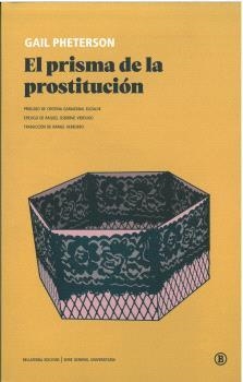 PRISMA DE LA PROSTITUCIÓN, EL | 9788419160416 | PHETERSON, GAIL | Llibreria La Gralla | Librería online de Granollers