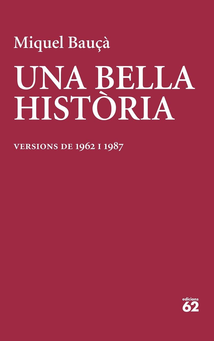 UNA BELLA HISTÒRIA | 9788429781199 | BAUÇÀ ROSSELLÓ, MIQUEL | Llibreria La Gralla | Llibreria online de Granollers