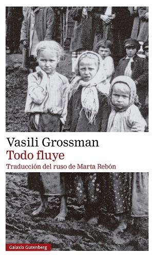 TODO FLUYE | 9788419392589 | GROSSMAN, VASILI | Llibreria La Gralla | Librería online de Granollers