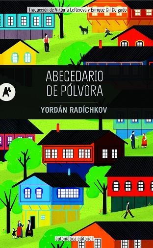 ABECEDARIO DE PÓLVORA | 9788415509899 | RADÍCHKOV, YORDÁN | Llibreria La Gralla | Llibreria online de Granollers